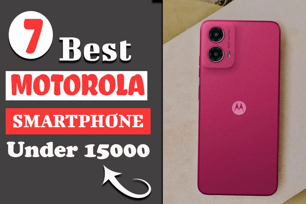Best Motorola Mobile Under 15000